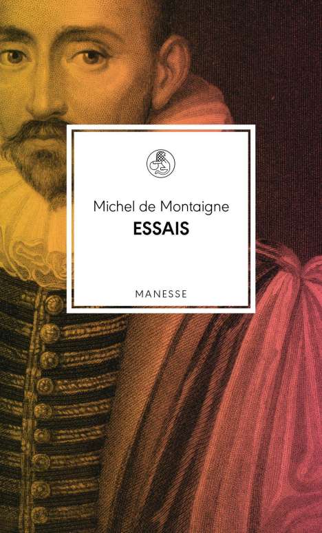 Michel De Montaigne: Essais, Buch