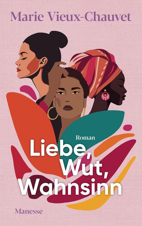 Marie Vieux-Chauvet: Liebe, Wut, Wahnsinn, Buch