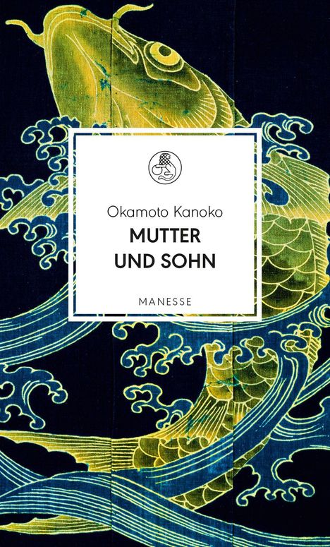 Text: "Okamoto Kanoko, Mutter und Sohn, Manesse." Illustration: Goldener Fisch im blauen Wasser, stilisierte Wellen.
