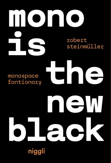 Steinmüller Robert: Mono is the new Black, Buch