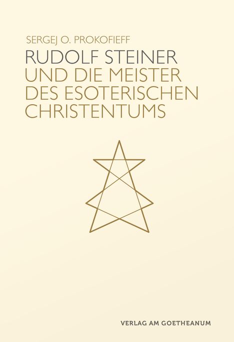 Sergej O. Prokofieff: Rudolf Steiner und die Meister des esoterischen Christentums, Buch