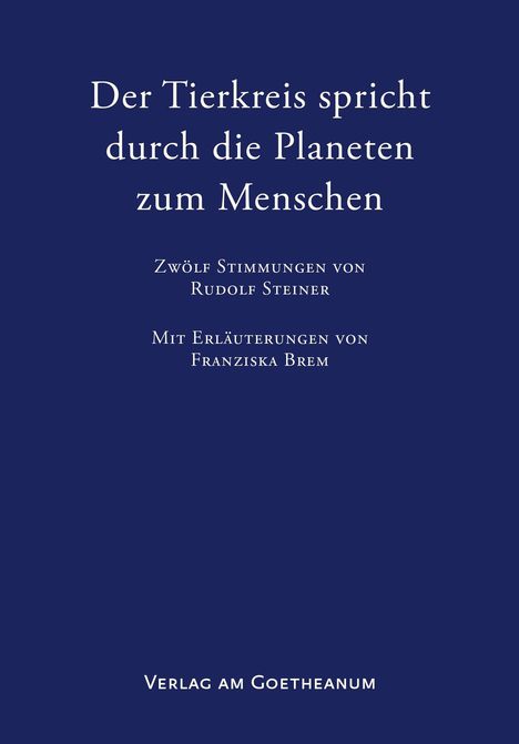 Franziska Brem: Der Tierkreis spricht durch die Planeten zum Menschen, Buch