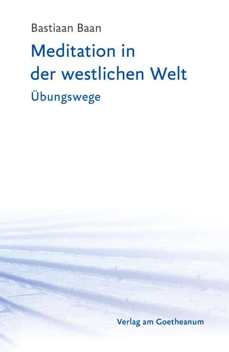 Bastiaan Baan: Meditation in der westlichen Welt, Buch