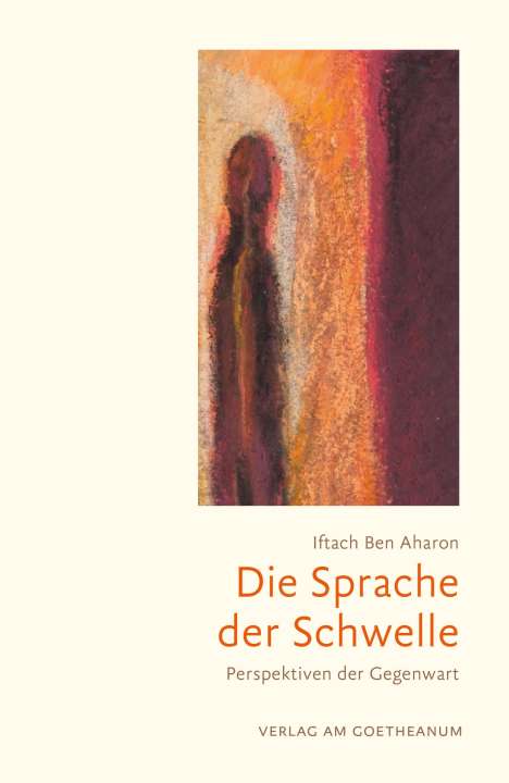 Iftach Ben Aharon: Die Sprache der Schwelle, Buch