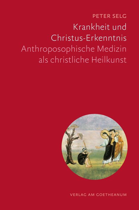 Titel: "Krankheit und Christus-Erkenntnis." Bild: Jesus heilt Kranke, Baum, zwei Begleiter. Verlag unten.