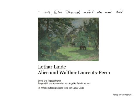 "Ach, lieber Freund, wärst du nur hier." Darunter Gemälde mit Bäumen, Wiese, Pferden und Gebäude im Hintergrund.