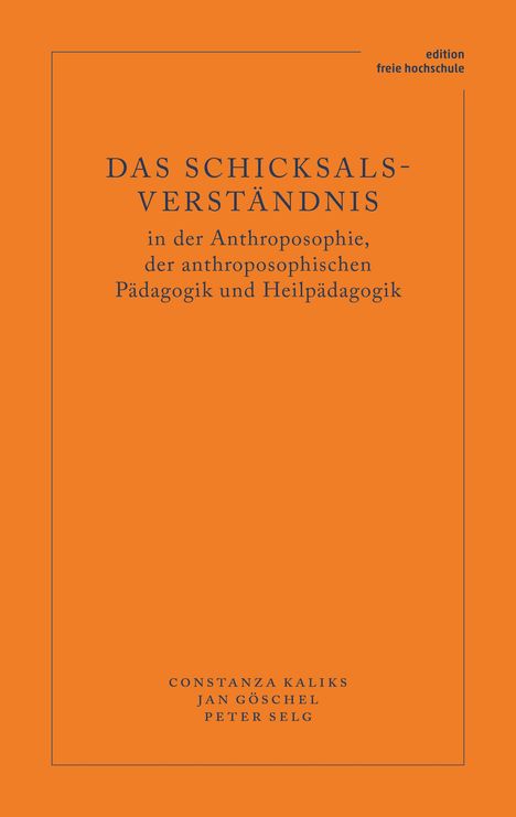 Constanza Kaliks: Das Schicksalsverständnis in der Anthroposophie, der anthroposophischen Pädagogik und Heilpädagogik, Buch