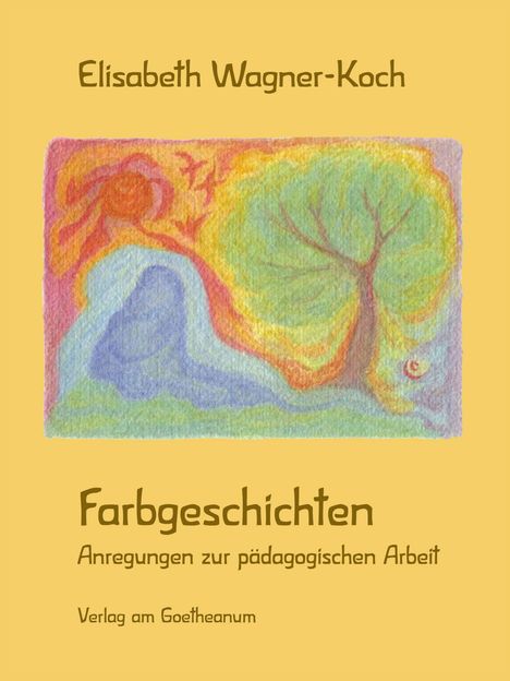 Elisabeth Wagner-Koch: Farbgeschichten, Buch