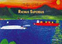 Christophe Philibert: Philibert, C: Rhenus Superbus, Buch