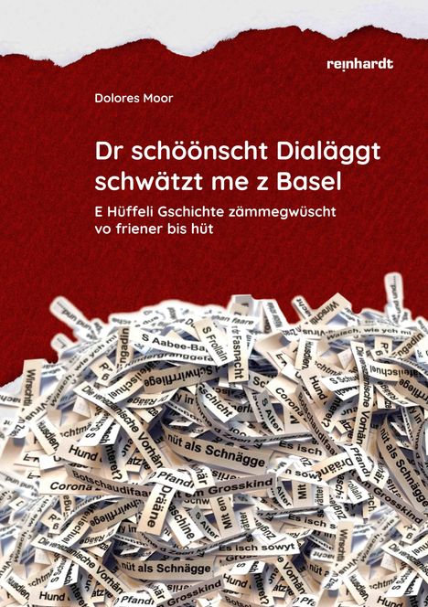 Dolores Moor: Dr schöönscht Dialäggt schwätzt me z Basel, Buch