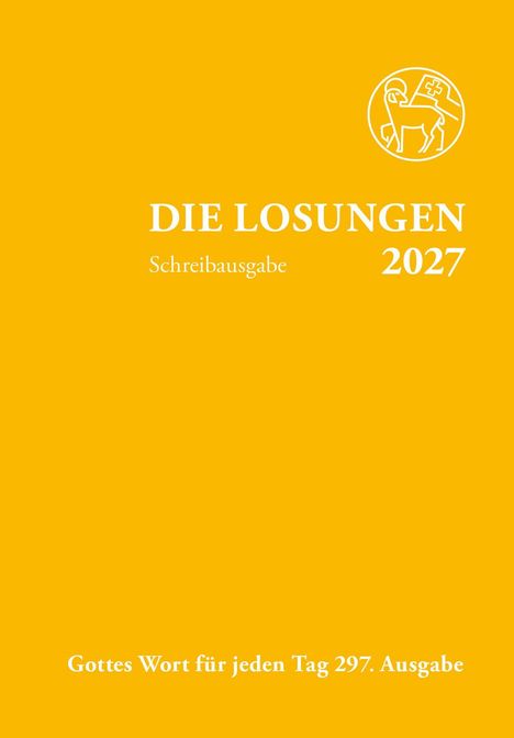 "Die Losungen 2027, Schreibausgabe. Gottes Wort für jeden Tag 297. Ausgabe." Oben ein stilisiertes Logo. Hintergrund gelb.