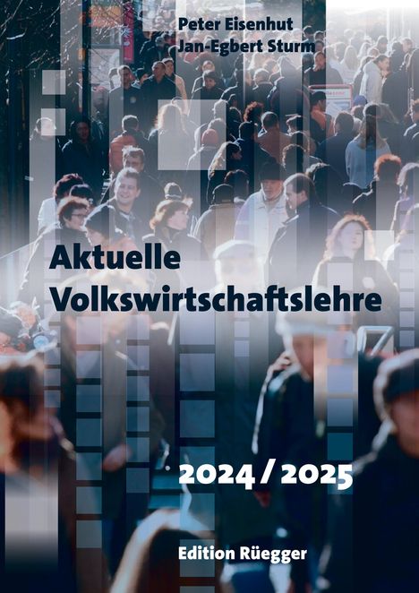 Peter Eisenhut: Aktuelle Volkswirtschaftslehre 2024/2025, Buch