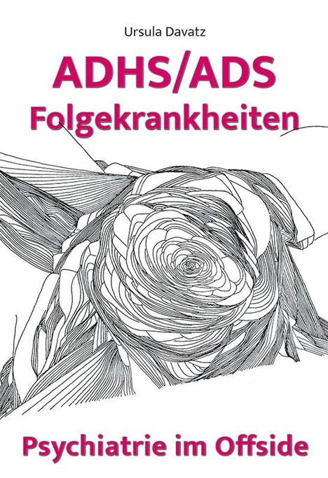 Ursula Davatz: ADHS/ADS Folgekrankheiten, Buch