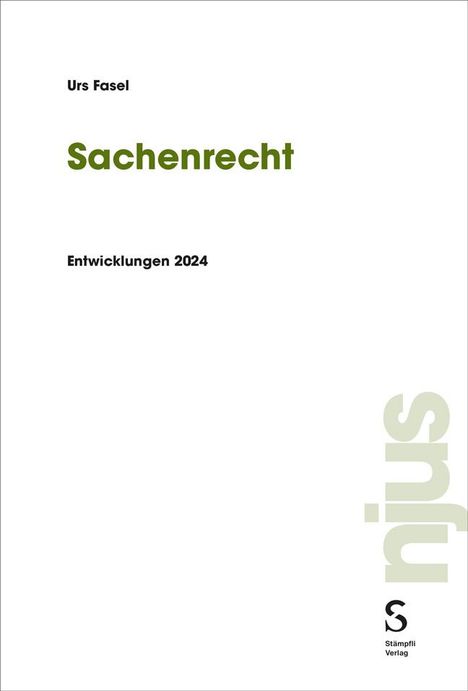Urs Fasel: njus Sachenrecht 2024, Buch