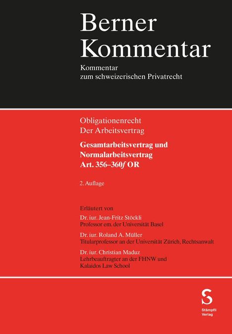 Jean-Fritz Stöckli: Gesamtarbeitsvertrag und Normalarbeitsvertrag, Art. 356-360f OR, Buch