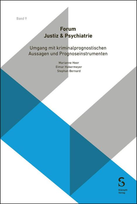 Umgang mit kriminalprognostischen Aussagen und Prognoseinstrumenten, Buch