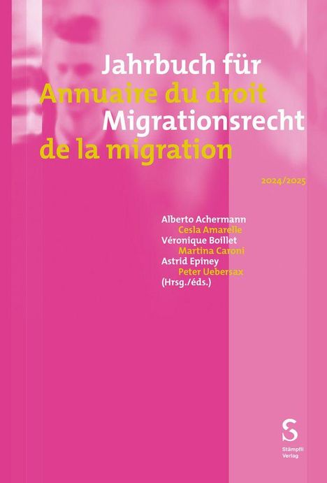Jahrbuch für Migrationsrecht 2024/2025 - Annuaire du droit de la migration 2024/2025, Buch