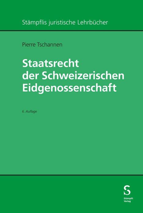 "Staatsrecht der Schweizerischen Eidgenossenschaft", Pierre Tschannen, 6. Auflage. Grünes Buchcover.