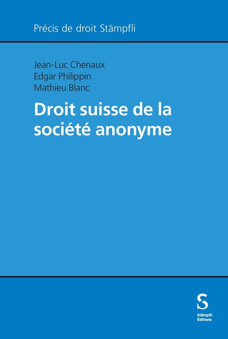 Jean-Luc Chenaux: Droit suisse de la société anonyme, Buch