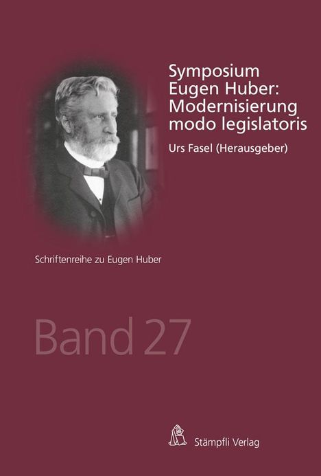 Symposium Eugen Huber: Modernisierung modo legislatoris, Buch