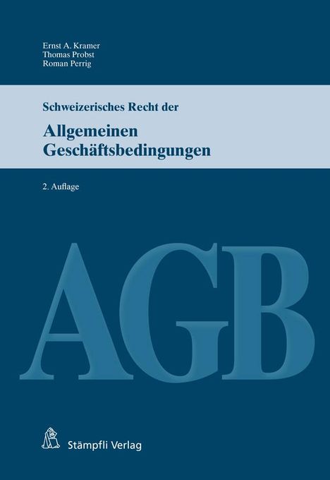 Ernst A. Kramer: Schweizerisches Recht der Allgemeinen Geschäftsbedingungen (AGB), Buch