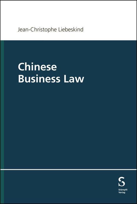 Jean-Christophe Liebeskind: Chinese Business Law, Buch