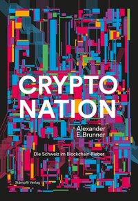 Alexander E. Brunner: Brunner, A: Crypto Nation, Buch