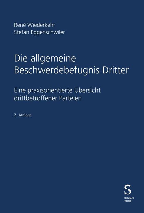 René Wiederkehr: Die allgemeine Beschwerdebefugnis Dritter, Buch