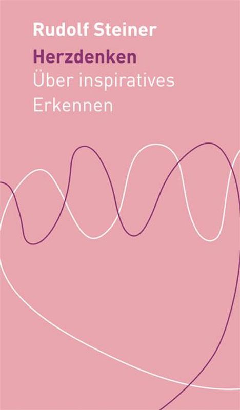 Rudolf Steiner: Herzdenken, Buch