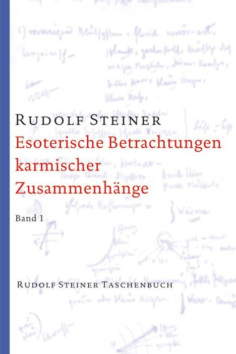 Rudolf Steiner: Esoterische Betrachtungen karmischer Zusammenhänge 1, Buch