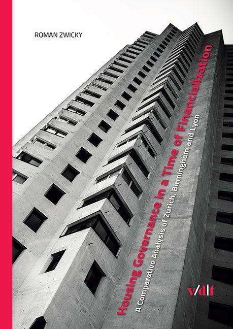 Roman Zwicky: Zwicky, R: Housing Governance in a Time of Financialization, Buch