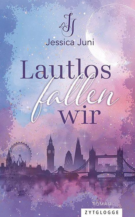 Text: "Jessica Juni", "Lautlos fallen wir", "ROMAN", "ZYTGLOGGE". Pastellfarbene Illustration von London bei Nacht.
