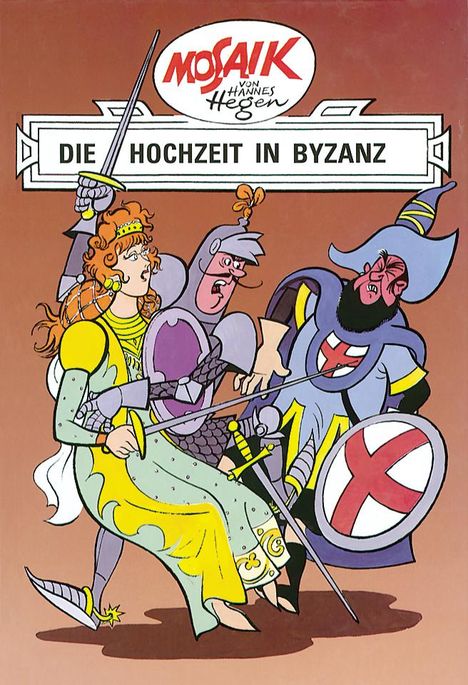 Hannes Hegen: Ritter Runkel 05. Die Hochzeit in Byzanz, Buch