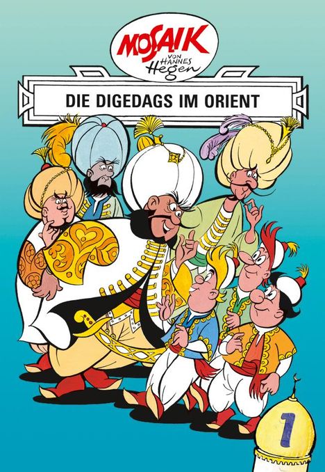 Lothar Dräger: Mosaik von Hannes Hegen: Die Digedags im Orient, Bd. 1, Buch
