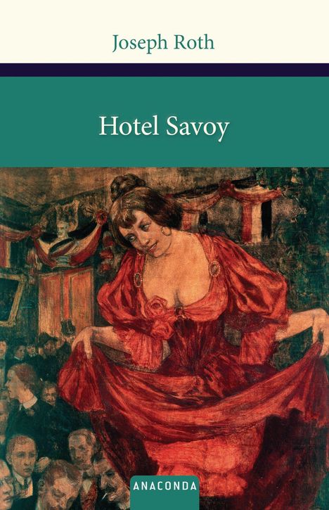 Joseph Roth: Hotel Savoy, Buch