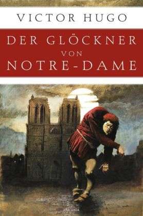 Victor Hugo: Hugo, V: Glöckner von Notre-Dame, Buch