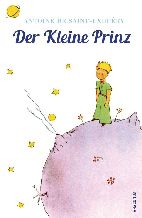 Antoine de Saint-Exupéry: Der Kleine Prinz (Mit den farbigen Zeichnungen des Verfassers), Buch