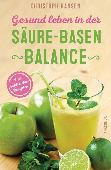 Christoph Hansen: Gesund leben in der Säure-Basen-Balance, Buch