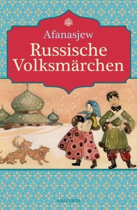 Alexander N. Afanasjew: Afanasjew, A: Russische Volksmärchen, Buch