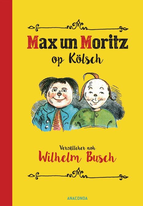 Wilhelm Busch: Max und Moritz op Kölsch, Buch