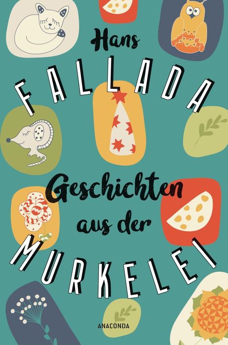 Hans Fallada: Geschichten aus der Murkelei, Buch