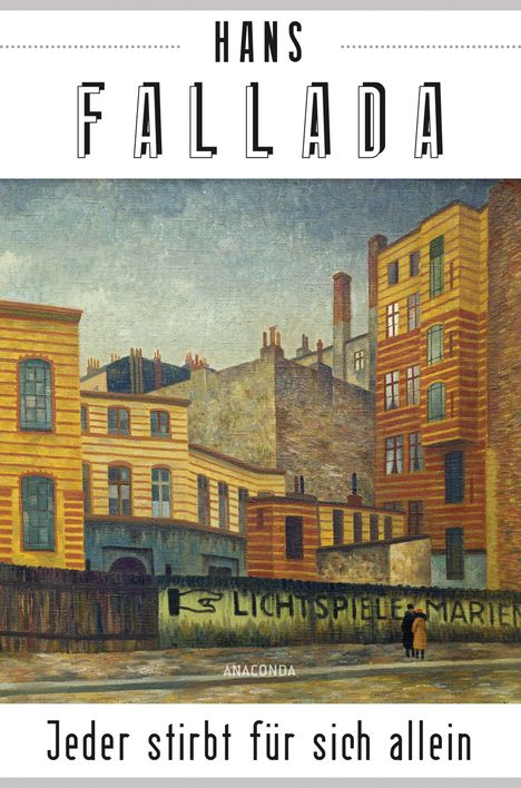 Hans Fallada: Jeder stirbt für sich allein (Roman), Buch