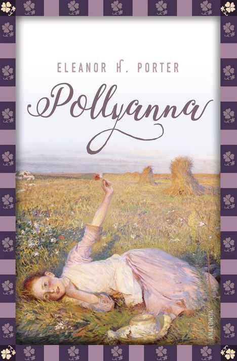 Eleanor H. Porter: Pollyanna, Buch