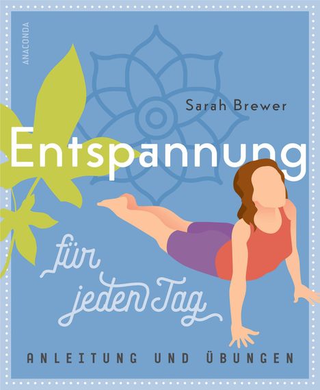Sarah Brewer: Brewer, S: Entspannung für jeden Tag, Buch