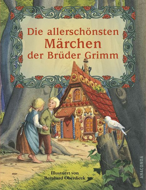 Jacob Grimm: allerschönsten Märchen der Brüder Grimm, Buch