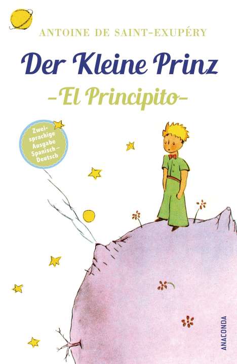 Antoine de Saint-Exupéry: Der Kleine Prinz / El Principito, Buch