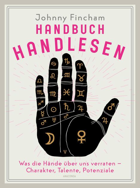 Johnny Fincham: Handbuch Handlesen. Was die Hände über uns verraten. Charakter, Talente, Potenziale, Buch