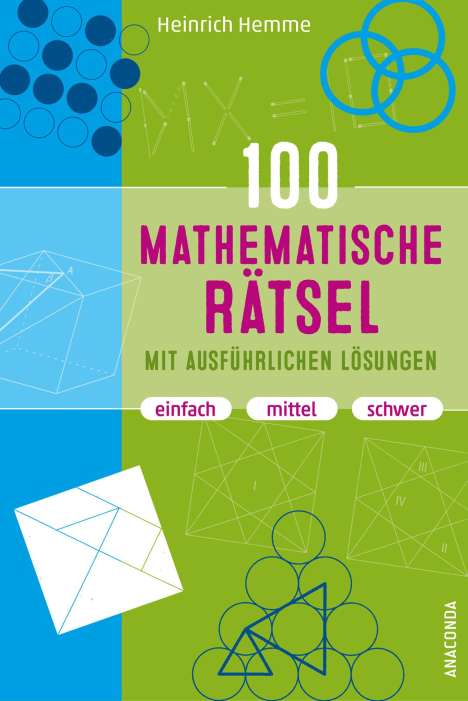 Heinrich Hemme: 100 mathematische Rätsel mit ausführlichen Lösungen, Buch