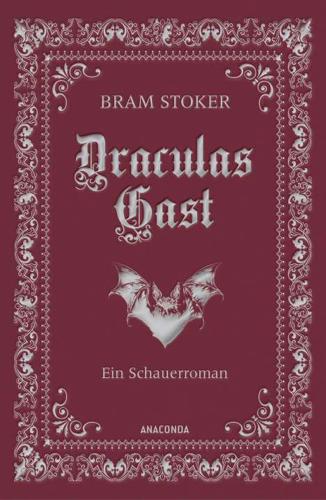 Bram Stoker: Draculas Gast. Ein Schauerroman mit dem ursprünglich 1. Kapitel von "Dracula", Buch