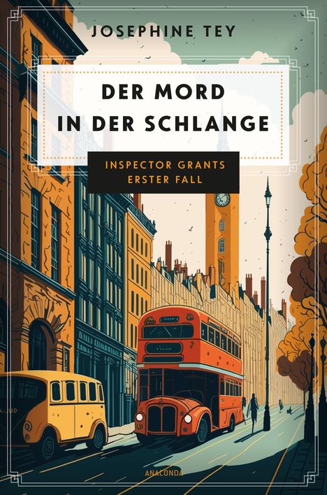 Josephine Tey: Der Mord in der Schlange. Inspector Grants erster Fall, Buch